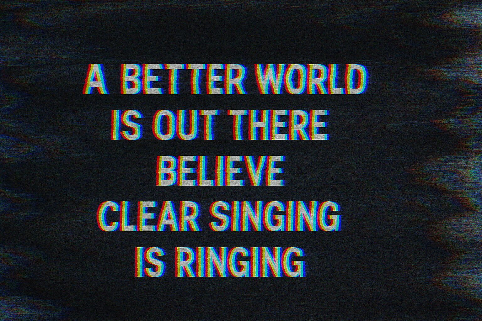 Echoes of a Better World